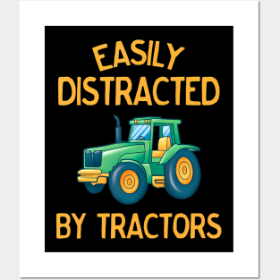 Easily Distracted by Tractors Funny Posters and Art